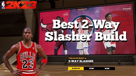 New Nba K Best Traditional Way Slasher Build Shades Of Michael