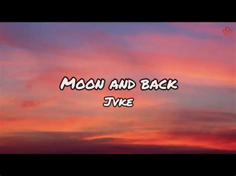 Moon And Back JVKE Home Of Lyrics YouTube