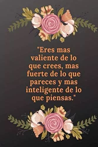 Libro Eres Mas Valiente De Lo Que Crees Mas Fuerte De Lo Q Meses