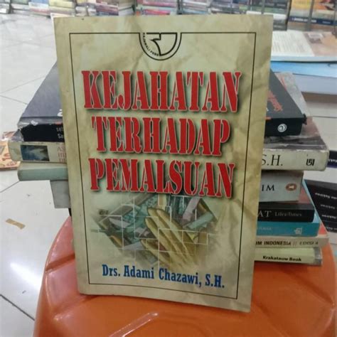 Jual Hukum Kejahatan Terhadap Pemalsuan By Drs Adami Chazawi Shopee