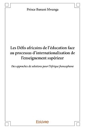 Amazon Fr Les D Fis Africains De L Ducation Face Au Processus D