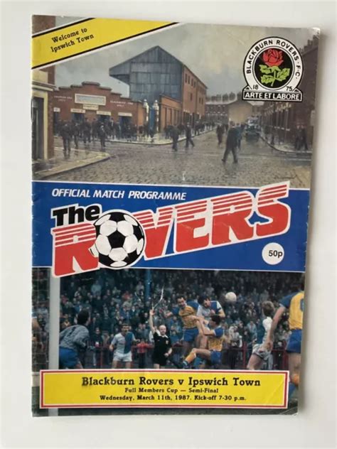 BLACKBURN ROVERS V Ipswich Town 11Th March 1987 Full Members Cup Semi