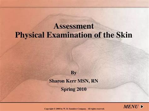 Ppt Assessment Physical Examination Of The Skin By Sharon Kerr Msn