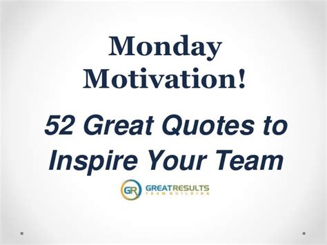 52 Great Quotes To Inspire Your Team