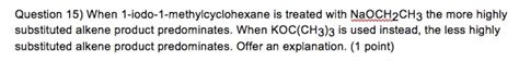 Solved Question When Iodo Methylcyclohexane Is Chegg