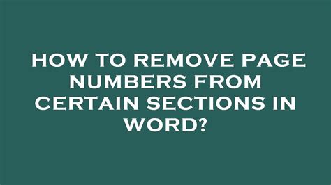 How To Remove Page Numbers From Certain Sections In Word Youtube