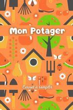 Carnet De Jardinage Remplir Journal De Suivi Potager Compl Ter