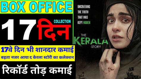 The Kerala Story Day 17 Collectionthe Kerala Story Box Office