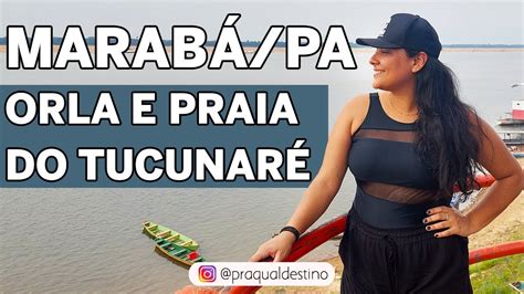 O QUE FAZER EM MARABÁ PARÁ ORLA DA CIDADE E PRAIA DO TUCUNARÉ