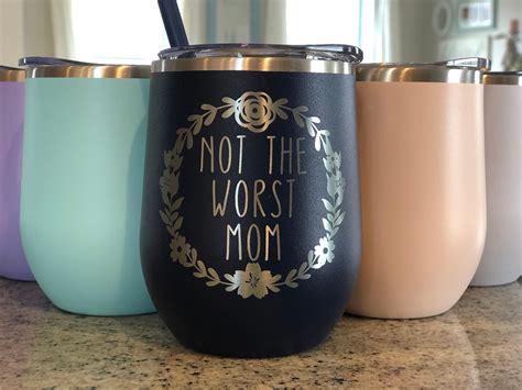 Funny Mom T Not The Worst Mom Wine Glass Mothers Day T