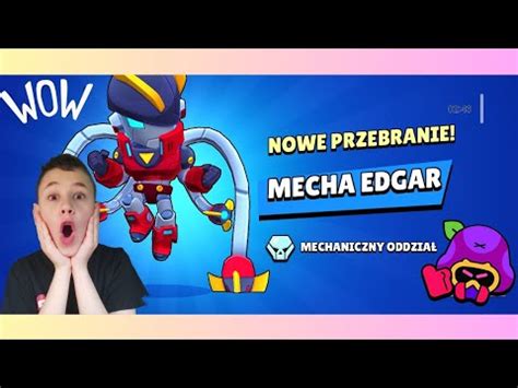 MÓJ PIERWSZY SKIN ZA 300 GEMÓW W BRAWL STARS KUPUJĘ MECHA EDGARA