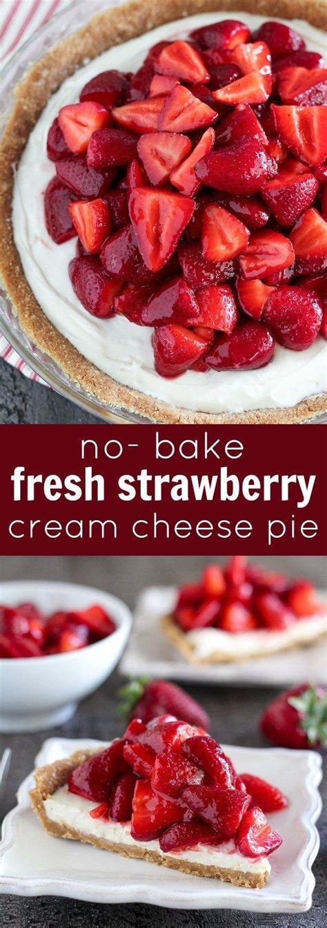 No Bake Fresh Strawberry Cream Cheese Pie A Buttery Graham Cracker