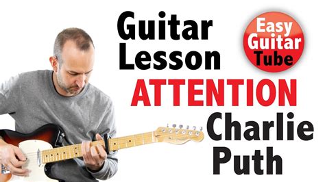 Attention Charlie Puth Guitar Lesson Tabs How To Play Tutorial