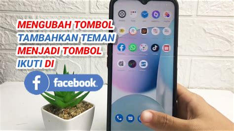 Cara Mengubah Tombol Tambahkan Teman Menjadi Tombol Ikuti Di Facebook