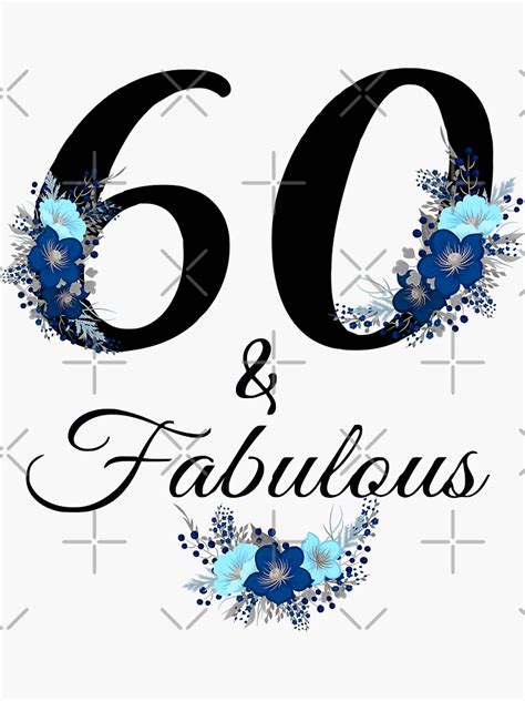 Copy Of 60 And Fabulous 60 Year Old Vintage Floral 1962 60th Birthday Sticker For Sale By