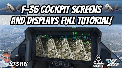 F 35 Cockpit Screens And Displays Full Tutorial F 35 Is Incredible Microsoft Flight Simulator