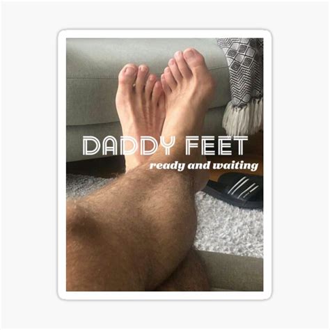 Hot Daddy Feet Ready And Waiting Sticker For Sale By Mikewilder Redbubble