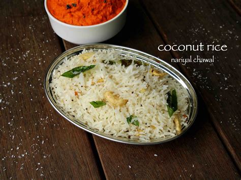 Coconut Rice Recipe Nariyal Chawal South Indian Coconut Rice