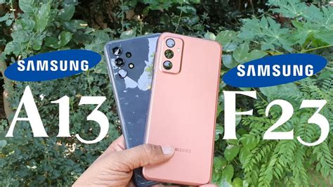 Samsung Galaxy F23 Vs Galaxy A13 Camera Comparison Youtube