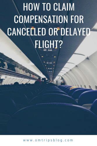 How To Claim Compensation For Cancelled Or Delayed Flight Om Trips Blog