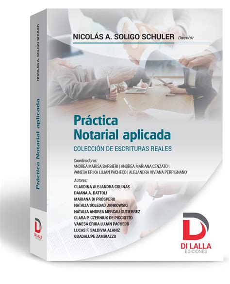 Práctica Notarial Aplicada Soligo Schuler Nicolas Director