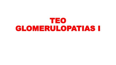 TEORIA DE GLOMERULOPATIAS ENFERMEDADES DEL RIÑON PPT