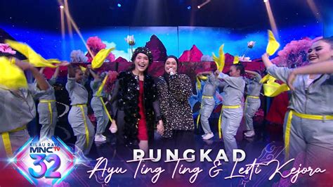 AYU TING TING X LESTI KEJORA RUNGKAD MALAM PUNCAK KILAU RAYA MNCTV