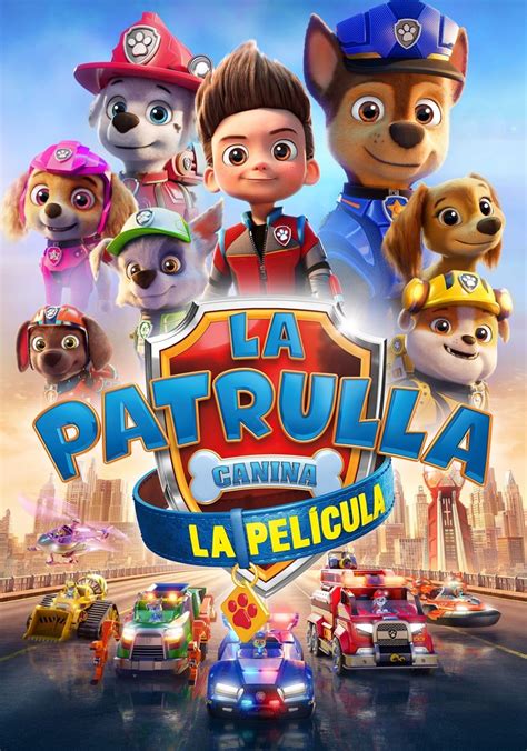 La Patrulla Canina La Pel Cula Pel Cula Ver Online