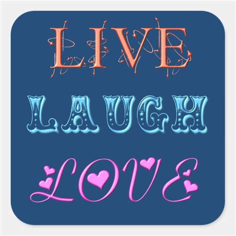 Live Laugh Love Square Stickers | Zazzle.com