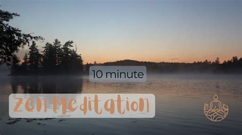 Ten Minute Zen Guided Meditation Youtube