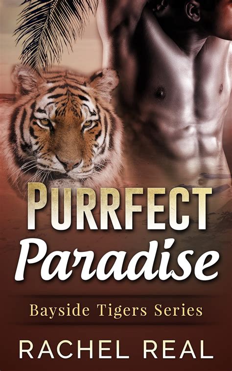 Purrfect Paradise Bayside Tigers BBW Paranormal Shape Shifter Roman