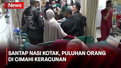 Keracunan Nasi Kotak Puluhan Warga Di Kel Padasuka Cimahi Hingga