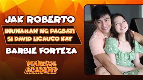 Jak Roberto Inunahan Ng Pagbati Si David Licauco Kay Barbie Forteza