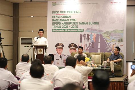 Bupati Zairullah Buka Kick Off Meeting Rpjpd Tanah Bumbu Tahun