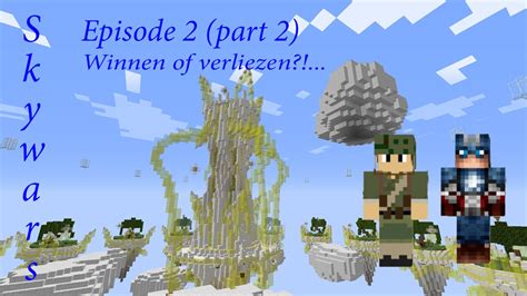 Winnen Of Verliezen Skywars Episode Part Youtube