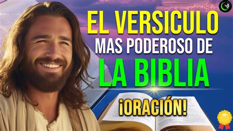 El Versiculo Mas Poderoso De La Biblia Este VersÍculo CambiarÁ Tu Vida