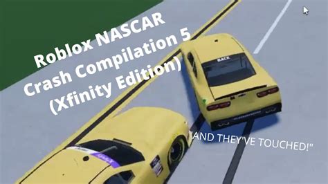 Roblox NASCAR Crash Compilation 5 Xfinity Edition YouTube