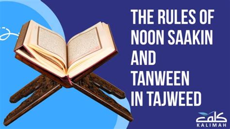 The Rules Of Noon Saakin And Tanween In Tajweed Kalimah