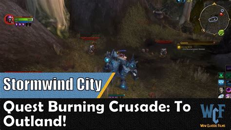 Quest Burning Crusade To Outland Stormwind City Wow World Of Warcraft