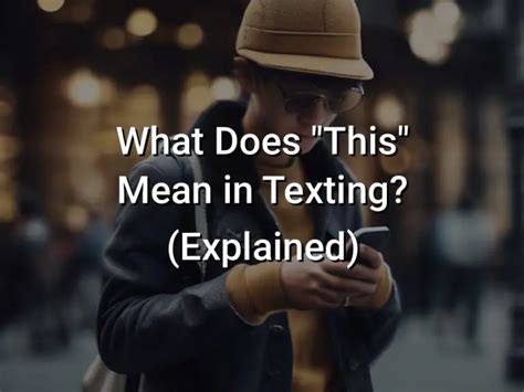 What Does This Mean In Texting Explained Symbol Genie