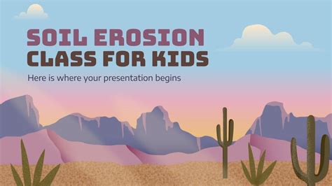 Soil Erosion Class for Kids | Google Slides and PowerPoint