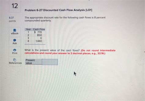 Solved Problem 6 27 Discounted Cash Flow Analysis L01 8 37 Chegg