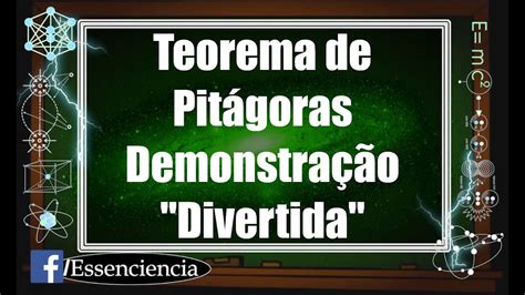 Teorema de Pitágoras Demonstração Divertida YouTube