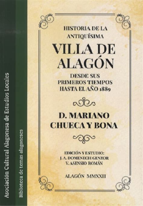 Historia de la antiquísima Villa de Alagón Desde sus primeros tiempos