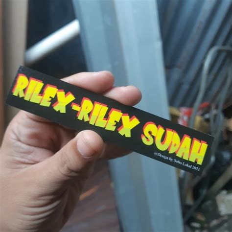 Rilex Rilex Sudah Sticker Motor Kereta Laptop Pelbagai Shopee Malaysia