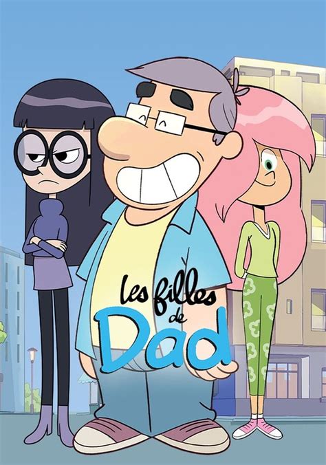 Regarder la série Les filles de Dad streaming