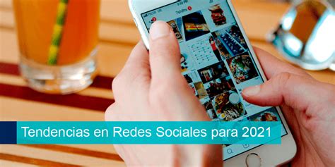 Tendencias En Redes Sociales Para 2021 Adverthia Digital Marketing