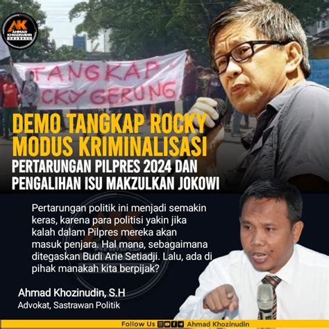 Demo Tangkap Rocky Modus Kriminalisasi Pertarungan Pilpres Dan