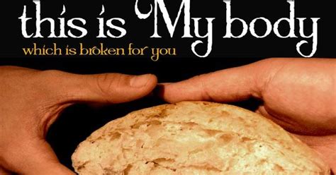 Took Bread And When He Had Given Thanks He Broke It And Said This