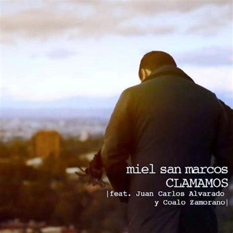 Stream Erick Francisco Ehrman Listen To Miel San Marcos Y Juan Carlos